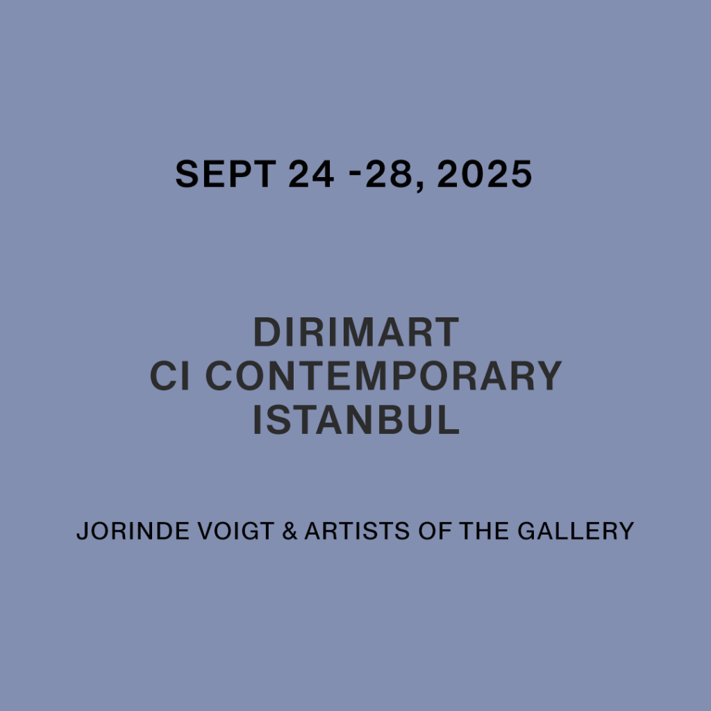 24. – 28. September 2025 Jorinde Voigt @ Dirimart Contemporary Istanbul, TR